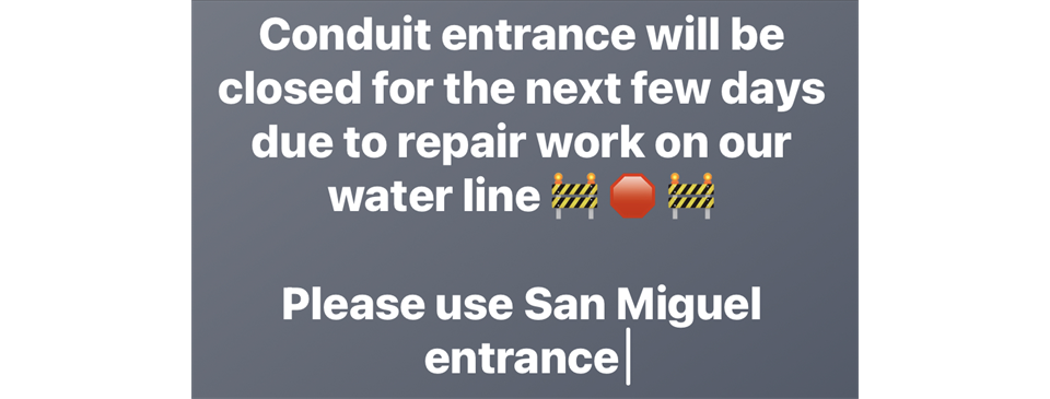 Temporary closure of Conduit entrance 